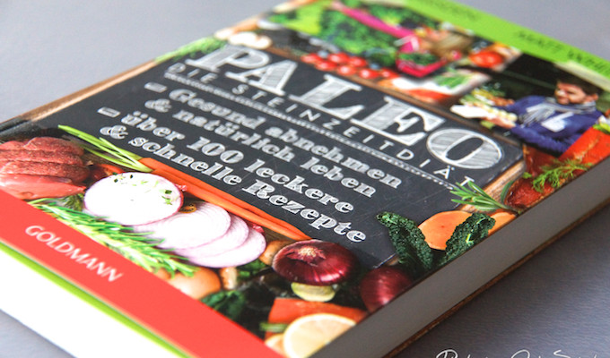 Paleo - Die Steinzeitdiät - Kochbuch